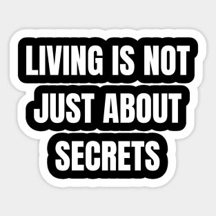 Living With Secrets Sticker